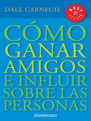 cover image of Cómo ganar amigos e influir sobre las personas